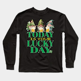 This Is Your Lucky Day Leprechauns Funny Clovers St Patrick's Day Long Sleeve T-Shirt